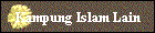 Kampung Islam Lain
